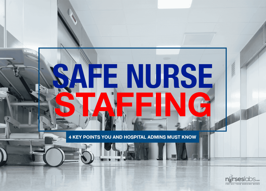 Safe Nurse Staffing